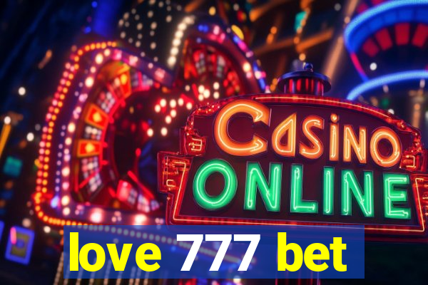 love 777 bet