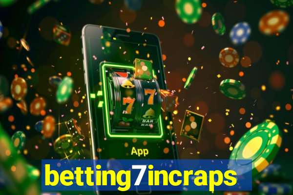 betting7incraps