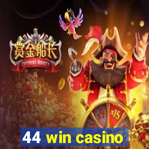 44 win casino