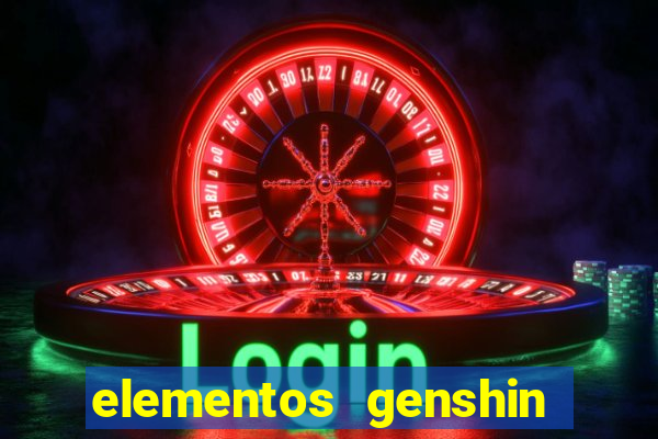 elementos genshin impact fraquezas