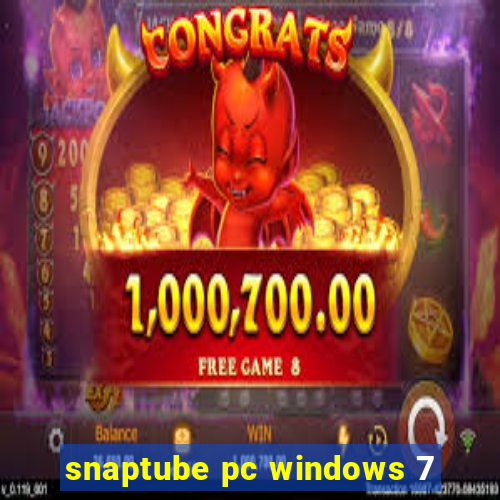 snaptube pc windows 7