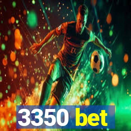 3350 bet