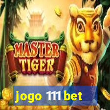 jogo 111 bet