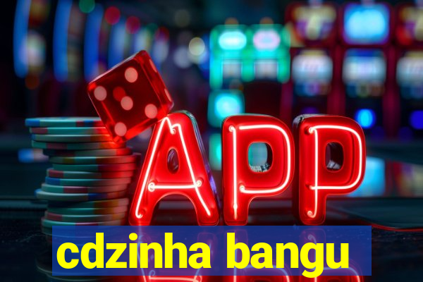 cdzinha bangu