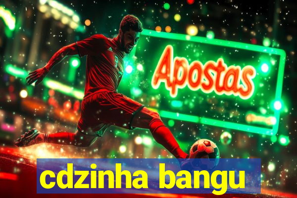 cdzinha bangu