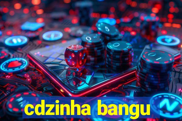 cdzinha bangu