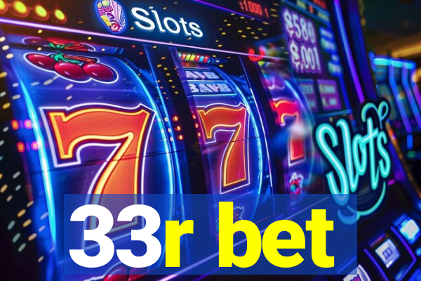 33r bet