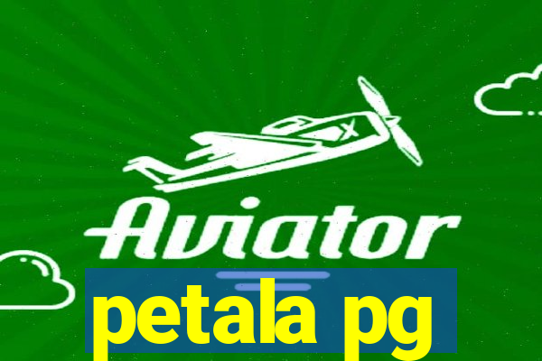 petala pg