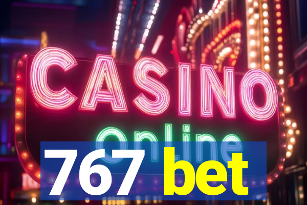 767 bet