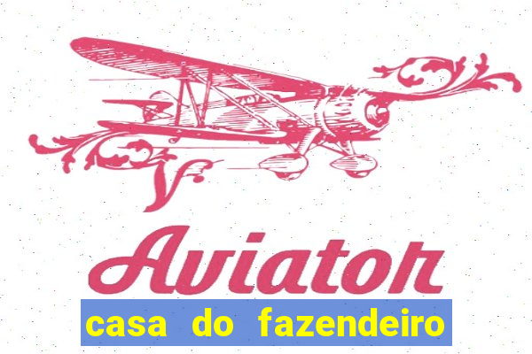 casa do fazendeiro da fábula o aquecedor