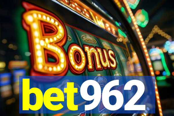 bet962