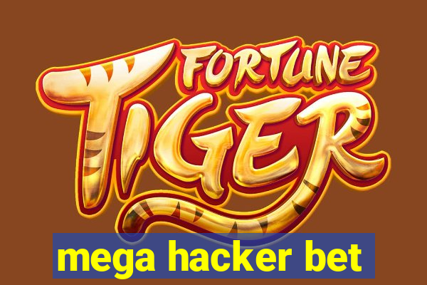 mega hacker bet