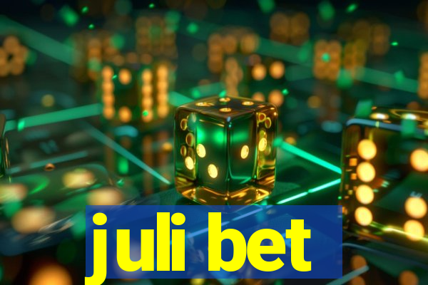 juli bet