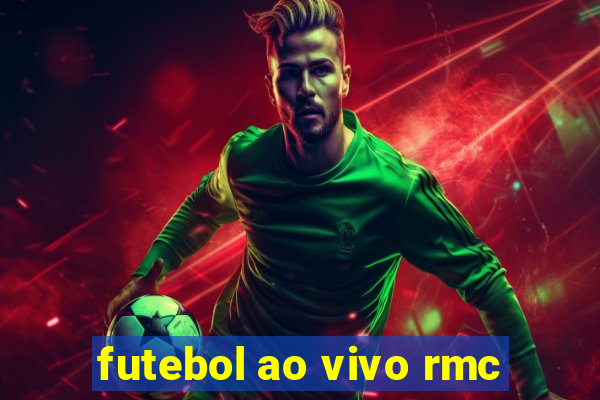futebol ao vivo rmc