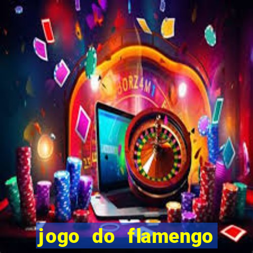 jogo do flamengo hoje probabilidade