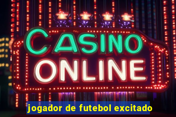 jogador de futebol excitado