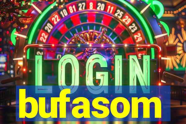 bufasom