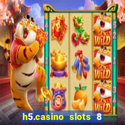 h5.casino slots 8 paga mesmo