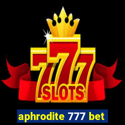 aphrodite 777 bet