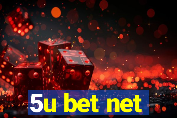 5u bet net