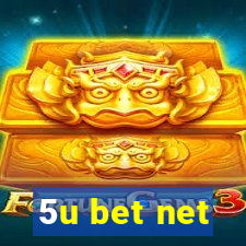 5u bet net