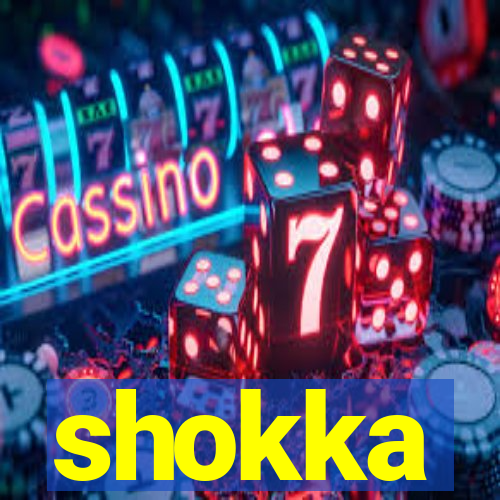 shokka