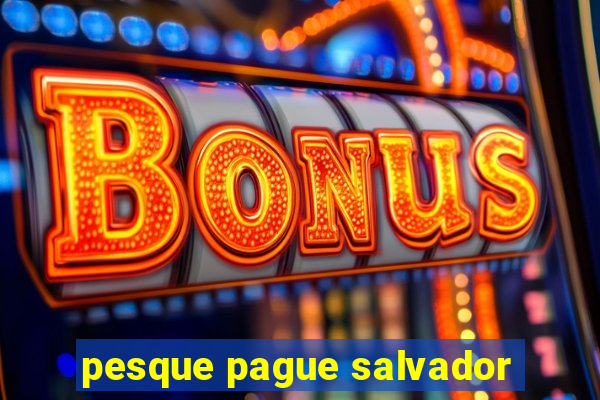 pesque pague salvador