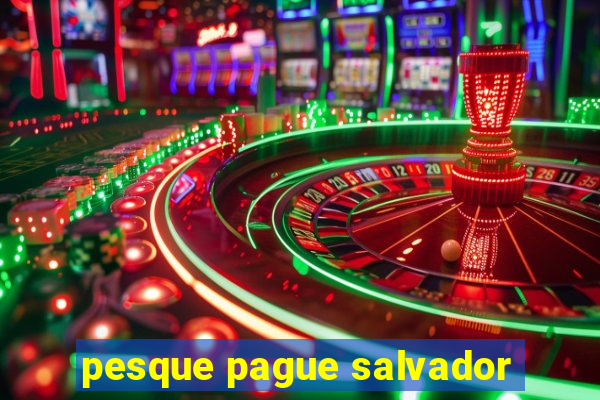 pesque pague salvador