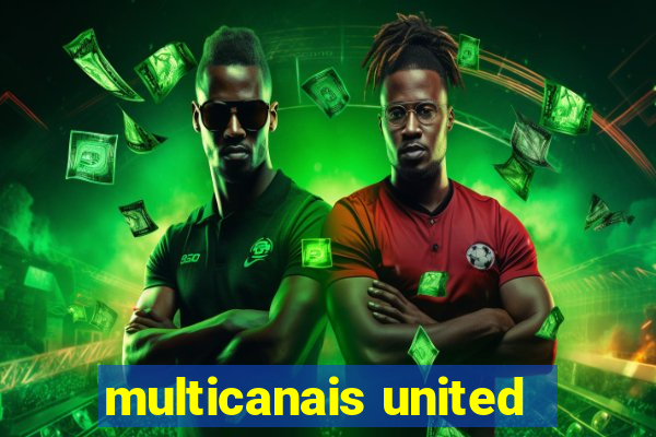 multicanais united