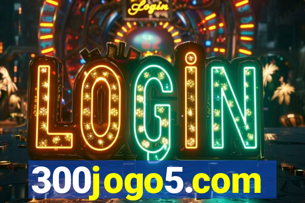 300jogo5.com