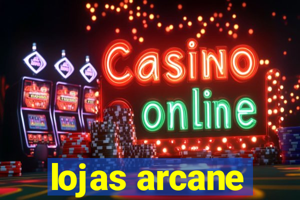 lojas arcane