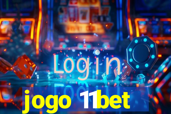 jogo 11bet