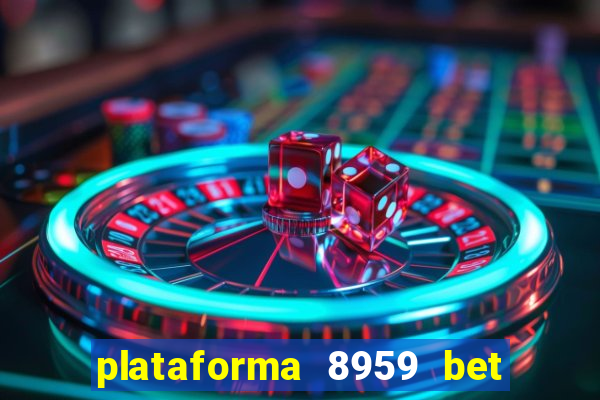 plataforma 8959 bet e confiável