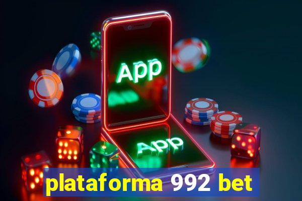 plataforma 992 bet