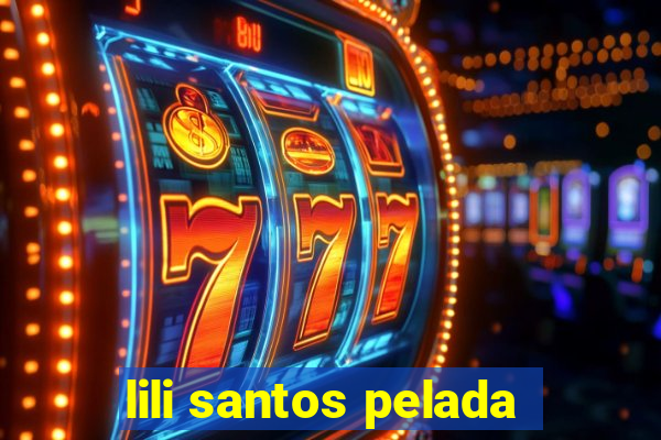lili santos pelada