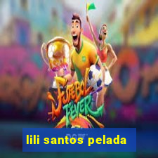 lili santos pelada