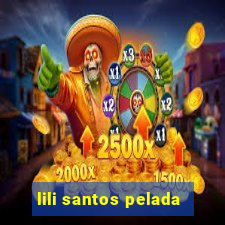 lili santos pelada