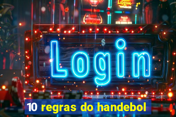10 regras do handebol