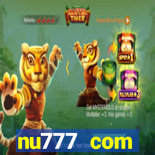nu777 com plataforma de jogos