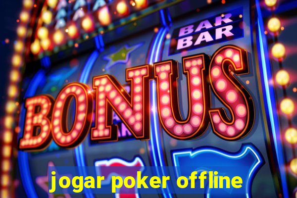 jogar poker offline