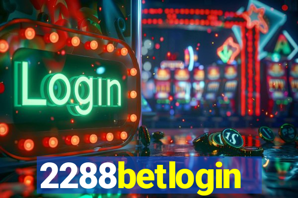 2288betlogin