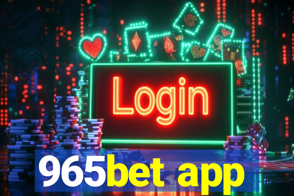 965bet app