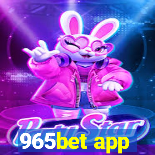 965bet app