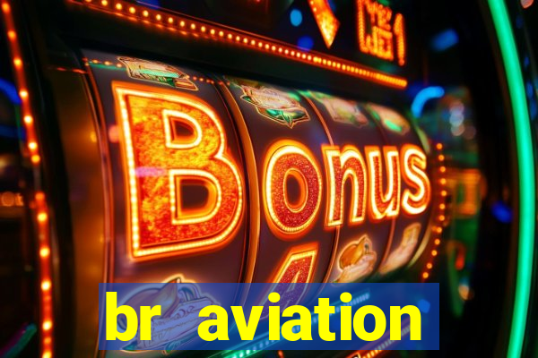 br aviation trabalhe conosco