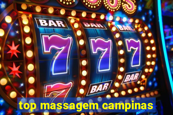 top massagem campinas