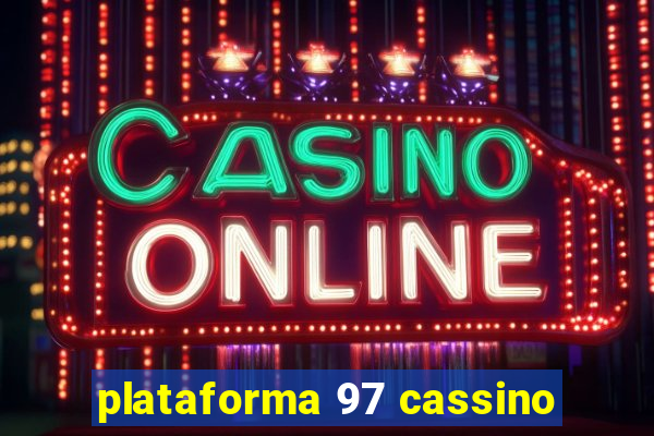 plataforma 97 cassino