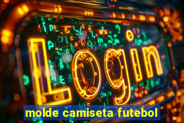 molde camiseta futebol