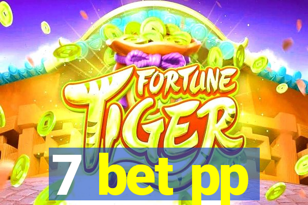 7 bet pp