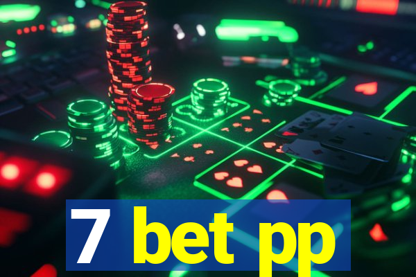 7 bet pp