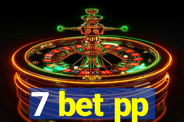 7 bet pp